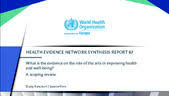 What is the evidence on the role of the arts in improving health and well-being? A scoping review