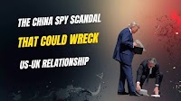 Explained: How this China spy scandal could derail US-UK ties