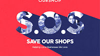 SAVE OUR SHOPS (S.O.S) FACT SHEET