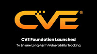 CVE Foundation Launched To Ensure Long-term Vulnerability Tracking