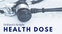 Holland & Knight Health Dose: September 9, 2025