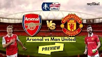 Arsenal vs Man United, FA Cup: Preview, Head to Head, Team News, Lineup, Prediction