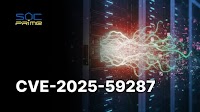 CVE-2025-59287 Detection: A Critical Unauthenticated RCE Vulnerability in Microsoft WSUS Under Active Exploitation