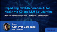 Seminar: Expediting Next-Generation AI for Health via KG and LLM Co-Learning