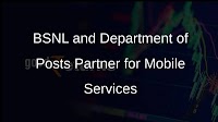 Department of Posts and BSNL Collaborate to Expand Mobile Services Across India