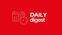 Daily Digest: Top news from 7 July