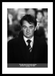 Brian Clough Classic Quote Photo : IntoSport Memorabilia via Relatably.com