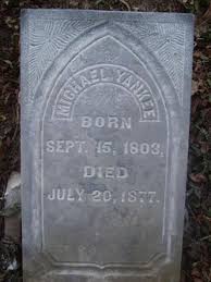 Michael Yankee (1803 - 1877) - Find A Grave Memorial - 41270414_128801661293