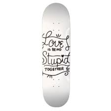 Quotes And Sayings Skateboards, Quotes And Sayings Skateboard Designs via Relatably.com