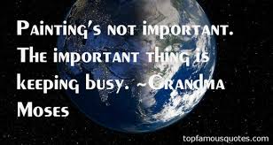 Grandma Moses quotes: top famous quotes and sayings from Grandma Moses via Relatably.com