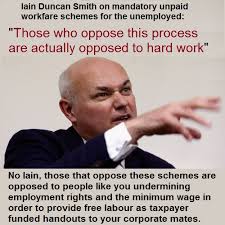 Ian+Duncan+Smith+Workfare.jpg via Relatably.com