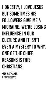 Sometimes his followers give me a migraine :) Jen Hatmaker For the ... via Relatably.com