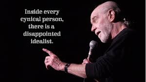 Inside every cynical person.. - George Carlin - Imgur via Relatably.com