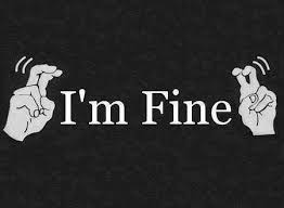 Image result for Im fine meme