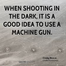 Shooter Quotes. QuotesGram via Relatably.com