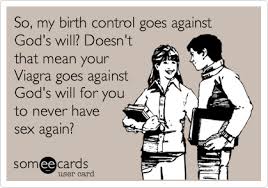 Birth Control or Viagra - Daily Atheist Quote via Relatably.com