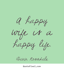 Happy Wife Quotes. QuotesGram via Relatably.com