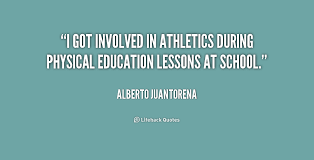 Physical Education Quotes. QuotesGram via Relatably.com
