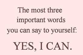 Yes, I Can - The Daily Quotes via Relatably.com