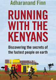 Running with the Kenyans by Adharanand Finn: review - Telegraph via Relatably.com