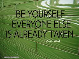 Be Yourself - Oscar Wilde - MY VIEWPOINTS via Relatably.com