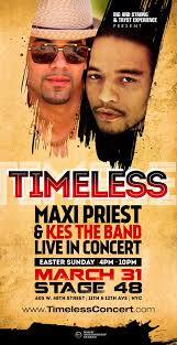 Timeless - Maxi Priest and Kes The Band :: TriniJungleJuice - Trini Jungle Juice: Caribbean &amp; Urban Event Listings ... - timeless_mar31_ft