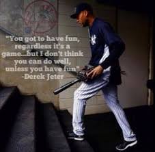 Inspirational Baseball Quotes Derek Jeter. QuotesGram via Relatably.com