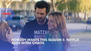 Nobody Wants This Season 3 Adds Chaos For Noah And Joanne