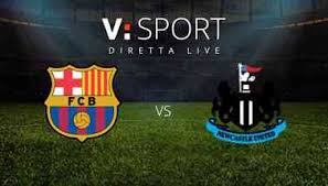 Barcellona-Newcastle United: Formazioni ufficiali e Cronaca in diretta