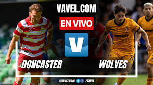 Doncaster Vs Wolves
