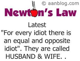 Newtons Third Law Funny Quote for Husband and Wife | AyBlog via Relatably.com