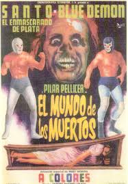 BLUE DEMON AND ZOVEK IN INVASION OF THE DEAD. MIL MASCARAS IN THE VAMPIRE GIRLS. SANTO IN ANONYMOUS DEATH THREAT - elmundodelosmuertos