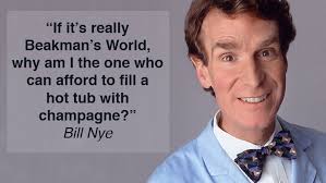 Five Amazing Quotes From Bill Nye, The Science Guy - Fake Science via Relatably.com