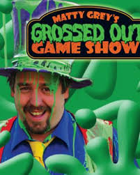 Matty Grey&#39;s Grossed Out Game Show is a live and ... - GOGSAdelaideforweb