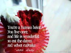 Cupcake Quotes on Pinterest | Cupcake, Funny Cupcakes and Cupcake ... via Relatably.com