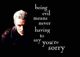 James Marsters; being evil means never having to say you&#39;re sorry ... via Relatably.com