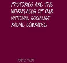 Fritz Todt&#39;s quotes, famous and not much - QuotationOf . COM via Relatably.com