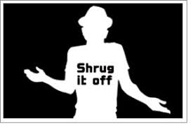 Shrug Off Sleep 眠気を払う Shrug Off A Protest 抗議を無視する How Can I Help You Today What Can I Get You