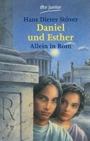 Daniel und Esther - Allein in Rom von Hans Dieter Stöver bei ...