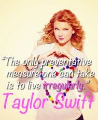 TAYLOR SWIFT QUOTES ABOUT LIFE | medzpro.com via Relatably.com