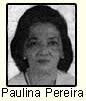 14 Jan: Navelim. PAULINA ALFREDINA GENOVENA PEREIRA (JANE) Ex: Uganda. Wife of Joaquim Floriano Pereira (Jack). Mother of Brian, Brenda/Levon (Australia). - paulina