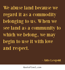 Aldo Leopold Picture Quotes - QuotePixel via Relatably.com