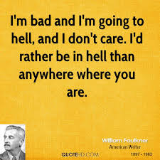 Im Going To Hell Quotes. QuotesGram via Relatably.com