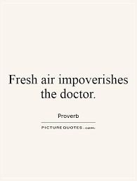 Best 17 noted quotes about fresh air images French | WishesTrumpet via Relatably.com