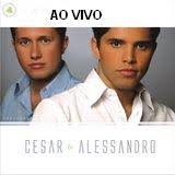 Cesar e Alessandro ao vivo. Cesar e Alessandro. 01- Amor pra vida inteira 02- A vida é festa 03- Eu e você 04- Caba não mundão 05- Onde está meu bem querer - cesarealessandro