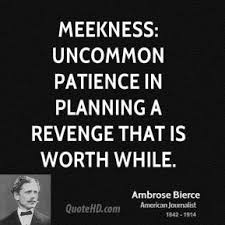 Famous quotes about &#39;Meekness&#39; - QuotationOf . COM via Relatably.com