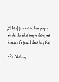 Quotes by Pat Metheny @ Like Success via Relatably.com