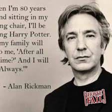 Alan Rickman - When I&#39;m 80 years old and sitting in my rocking ... via Relatably.com