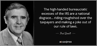 Paul Laxalt quote: The high-handed bureaucratic excesses of the ... via Relatably.com