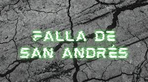 Estados de México que correrían peligro si temblase en la falla de San Andrés